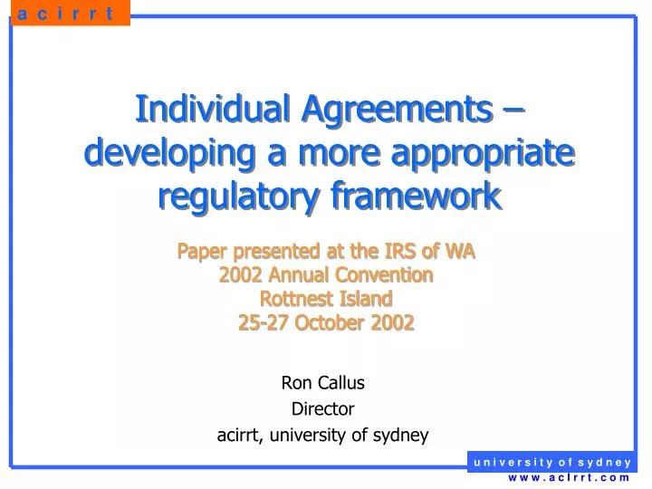 individual agreements developing a more appropriate regulatory framework