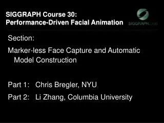 SIGGRAPH Course 30: Performance-Driven Facial Animation