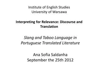Slang and Taboo Language in Portuguese Translated Literature Ana Sofia Saldanha