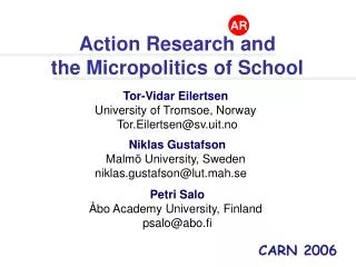 Action Research and the Micropolitics of School Tor-Vidar Eilertsen