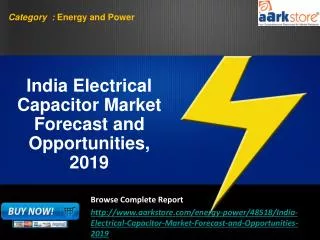 Aarkstore.com - India Electrical Capacitor Market