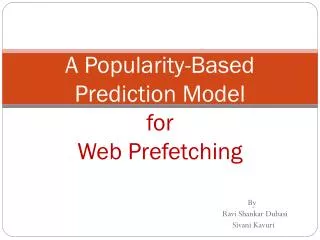 A Popularity-Based Prediction Model for Web Prefetching