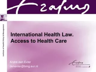 International Health Law. Access to Health Care