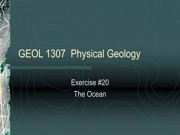 geol 1307 physical geology
