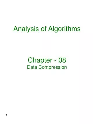 Analysis of Algorithms Chapter - 08 Data Compression