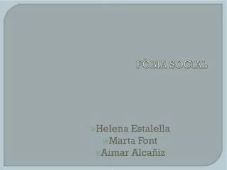 helena estalella marta font aimar alca iz