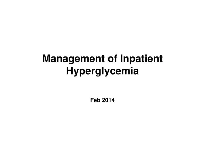 management of inpatient hyperglycemia