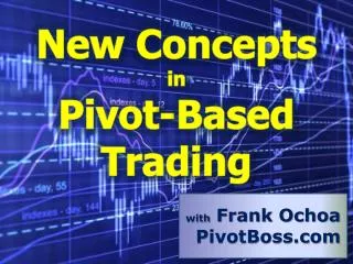 New Concepts in Pivot-Based Trading