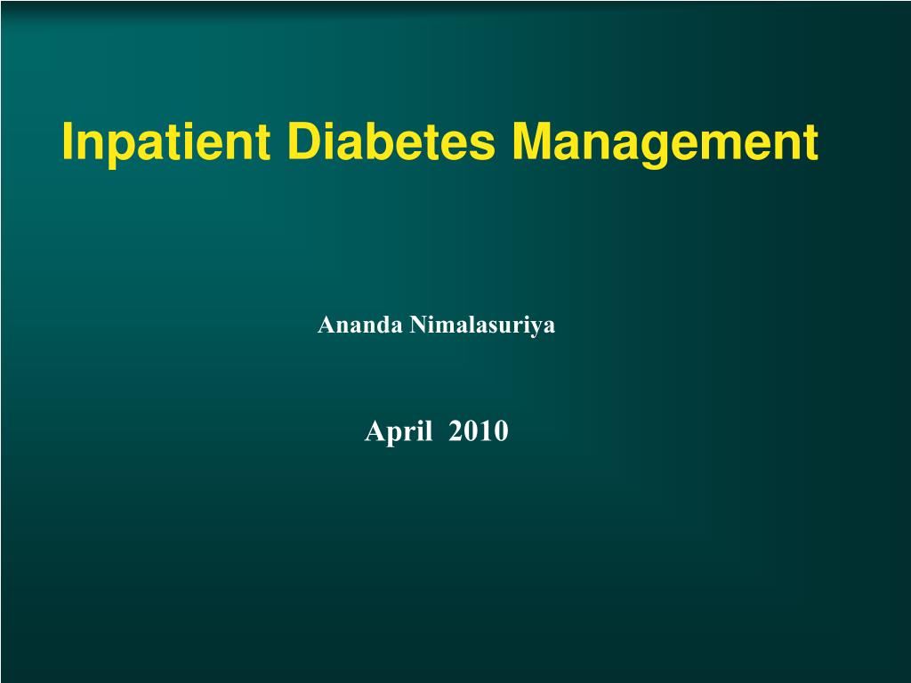 PPT - Inpatient Diabetes Management PowerPoint Presentation, free ...