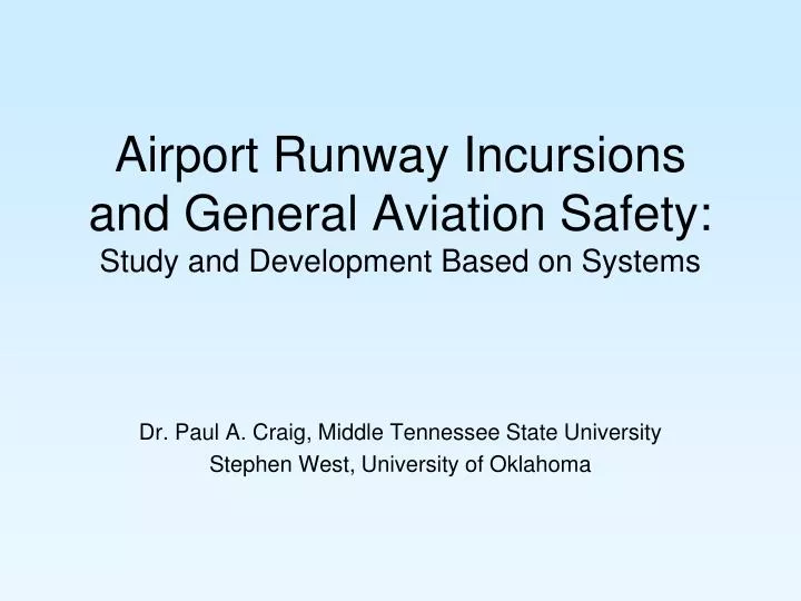 airport runway incursions and general aviation safety study and development based on systems