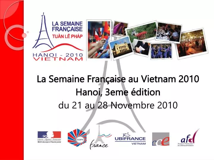 la semaine fran aise au vietnam 2010 hanoi 3eme dition du 21 au 28 novembre 2010