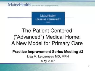 Practice Improvement Series Meeting #2 Lisa M. Letourneau MD, MPH May 2007