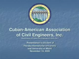 The Cuban-American Association of Civil Engineers, Inc.