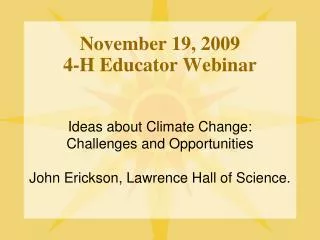 November 19, 2009 4-H Educator Webinar