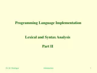 Programming Language Implementation Lexical and Syntax Analysis Part II