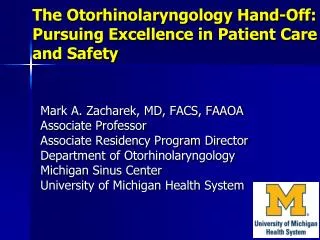 The Otorhinolaryngology Hand-Off: Pursuing Excellence in Patient Care and Safety