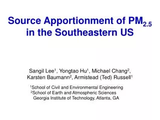 Source Apportionment of PM 2.5 in the Southeastern US