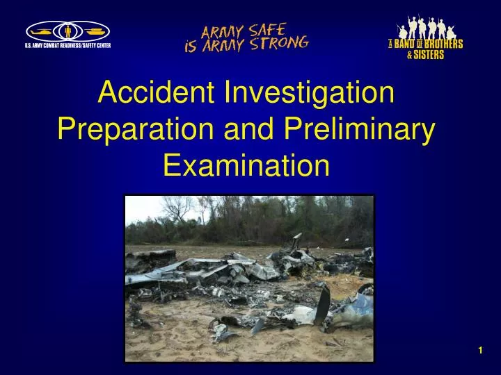 accident investigation preparation and preliminary examination
