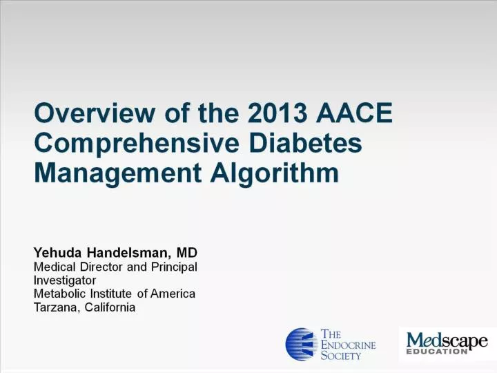 overview of the 2013 aace comprehensive diabetes management algorithm