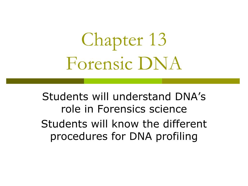 PPT - Chapter 13 Forensic DNA PowerPoint Presentation, free download ...