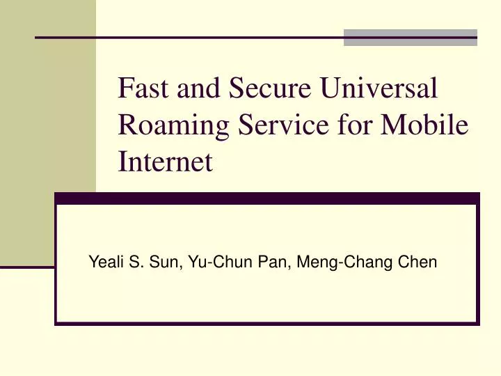 fast and secure universal roaming service for mobile internet