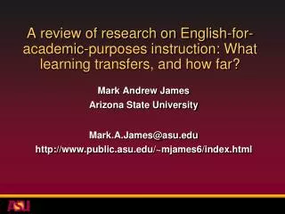 Mark Andrew James Arizona State University Mark.A.James@asu
