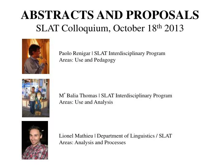 abstracts and proposals slat colloquium october 18 th 2013