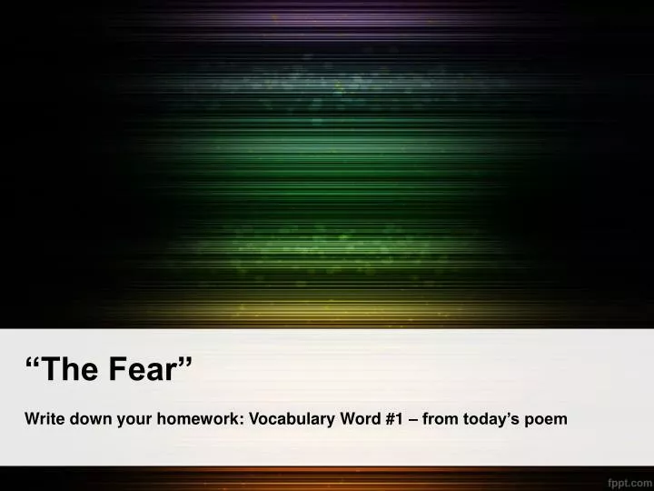 the fear