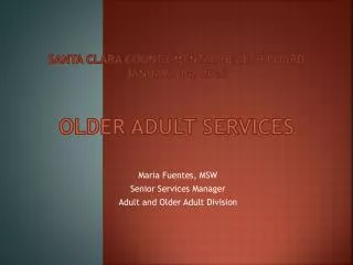 Santa Clara County Mental Health Board January 14, 2013 older Adult Services