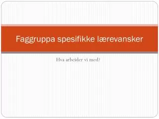 faggruppa spesifikke l revansker