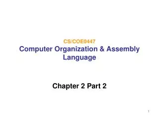 CS/COE0447 Computer Organization &amp; Assembly Language
