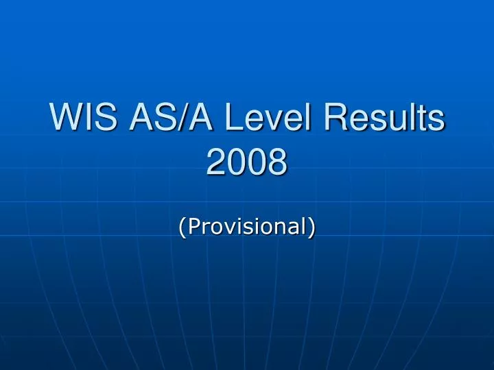 wis as a level results 2008
