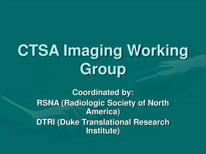 ctsa imaging working group