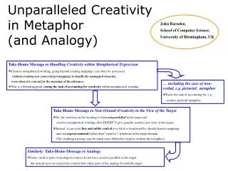 Unparalleled Creativity in Metaphor (and Analogy)