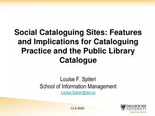 Louise F. Spiteri School of Information Management Louise.Spiteri@dal