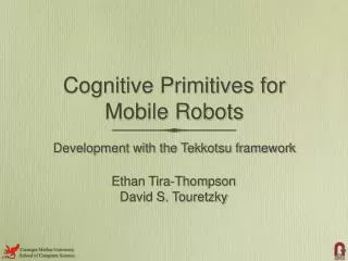 Cognitive Primitives for Mobile Robots