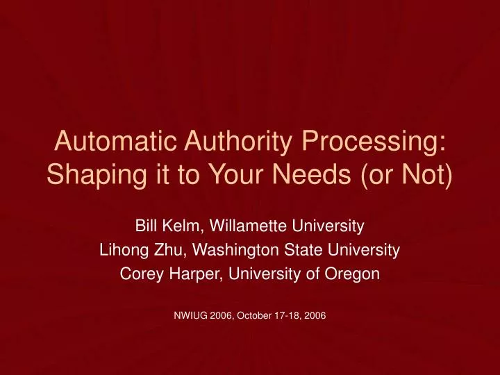 automatic authority processing shaping it to your needs or not