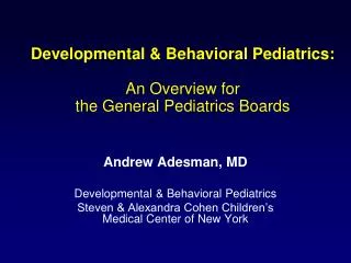 Developmental &amp; Behavioral Pediatrics: An Overview for the General Pediatrics Boards