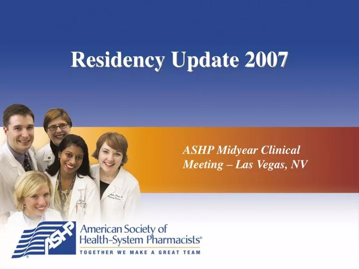 residency update 2007