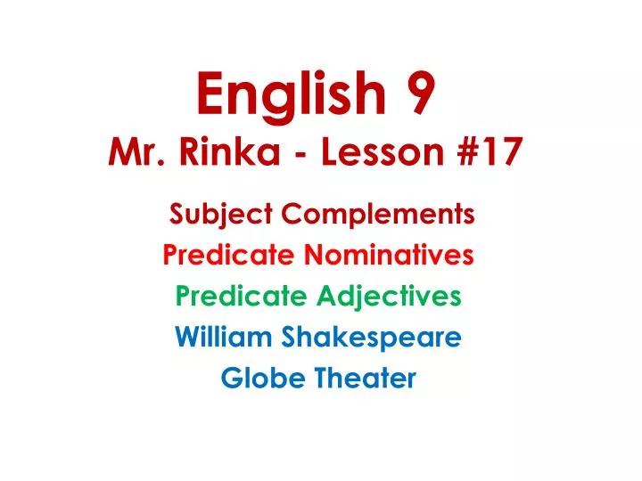 english 9 mr rinka lesson 17