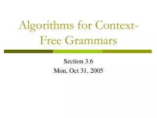 Algorithms for Context-Free Grammars