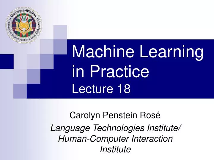 machine learning in practice lecture 18