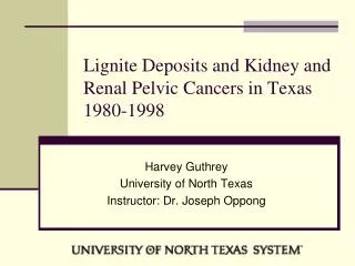 Lignite Deposits and Kidney and Renal Pelvic Cancers in Texas 1980-1998