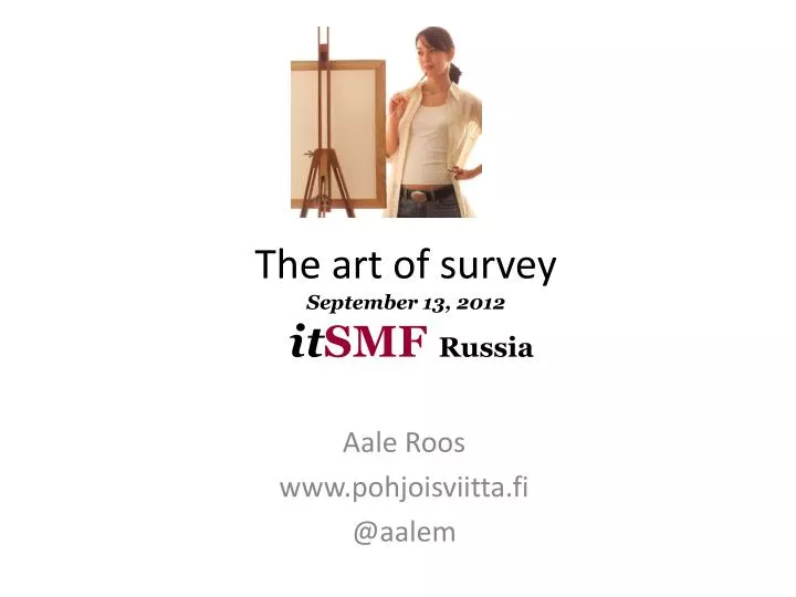 the art of survey september 13 2012 it smf russia