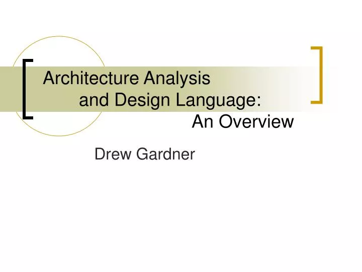 architecture analysis and design language an overview