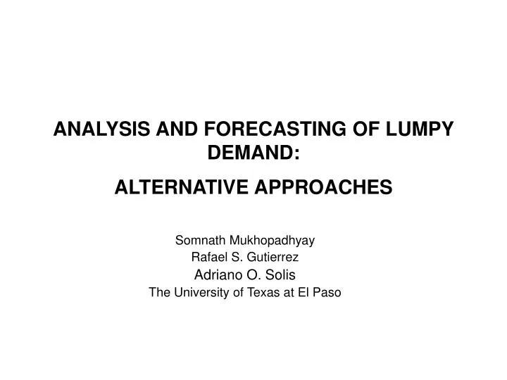 analysis and forecasting of lumpy demand alternative approaches