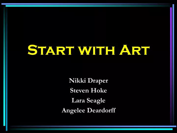 start with art