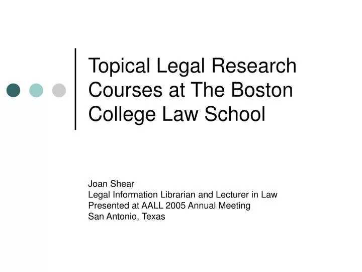 topical legal research courses at the boston college law school