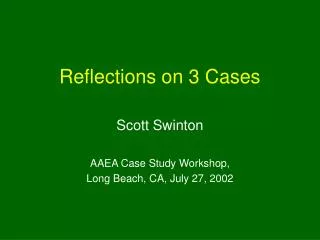 Reflections on 3 Cases