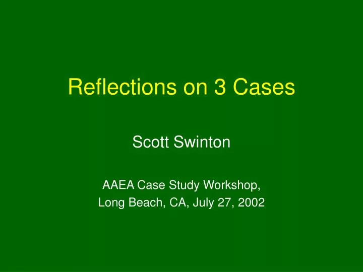 reflections on 3 cases
